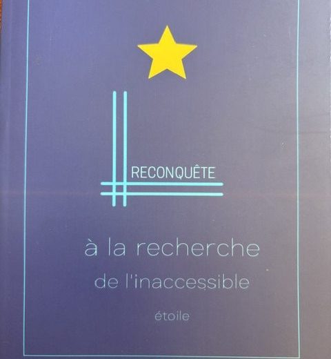 Reconquête, à la recherche de l'innaccessible étoile