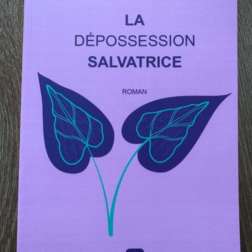 La dépossession salvatrice